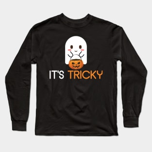 It's tricky tricky tricky Long Sleeve T-Shirt